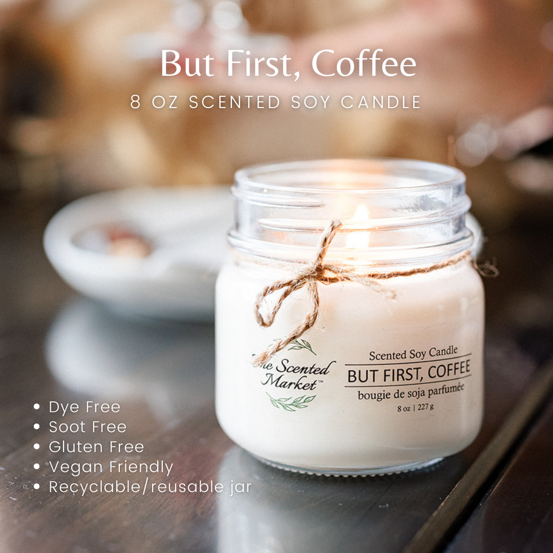 BUT FIRST, COFFEE Soy Wax Candle 8 oz - The Scented Market