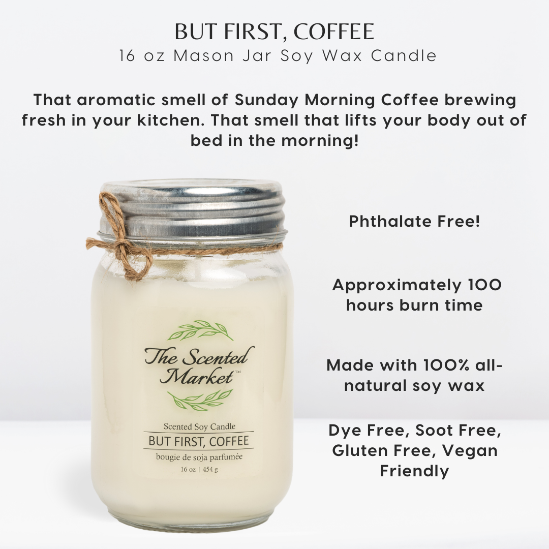 BUT FIRST, COFFEE Soy Wax Candle 16 oz - The Scented Market 