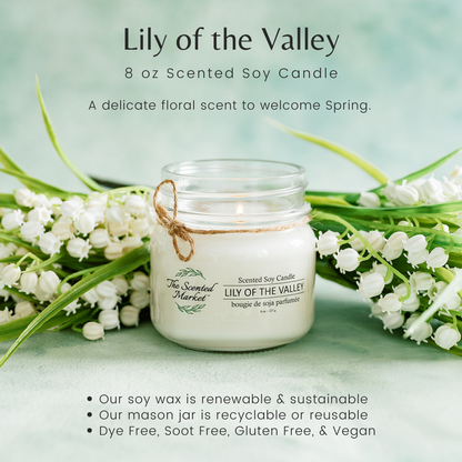 LILY OF THE VALLEY Soy Wax Candle 8 oz - The Scented Market 