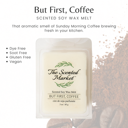 BUT FIRST, COFFEE Soy Wax Melt - The Scented Market 