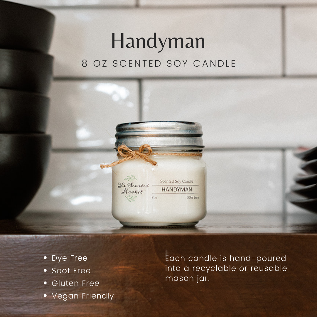 HANDYMAN Soy Wax Candle 8 oz - The Scented Market 