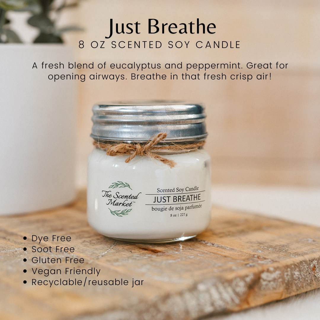 JUST BREATHE  Soy Wax Candle 8 oz - The Scented Market  Candles   